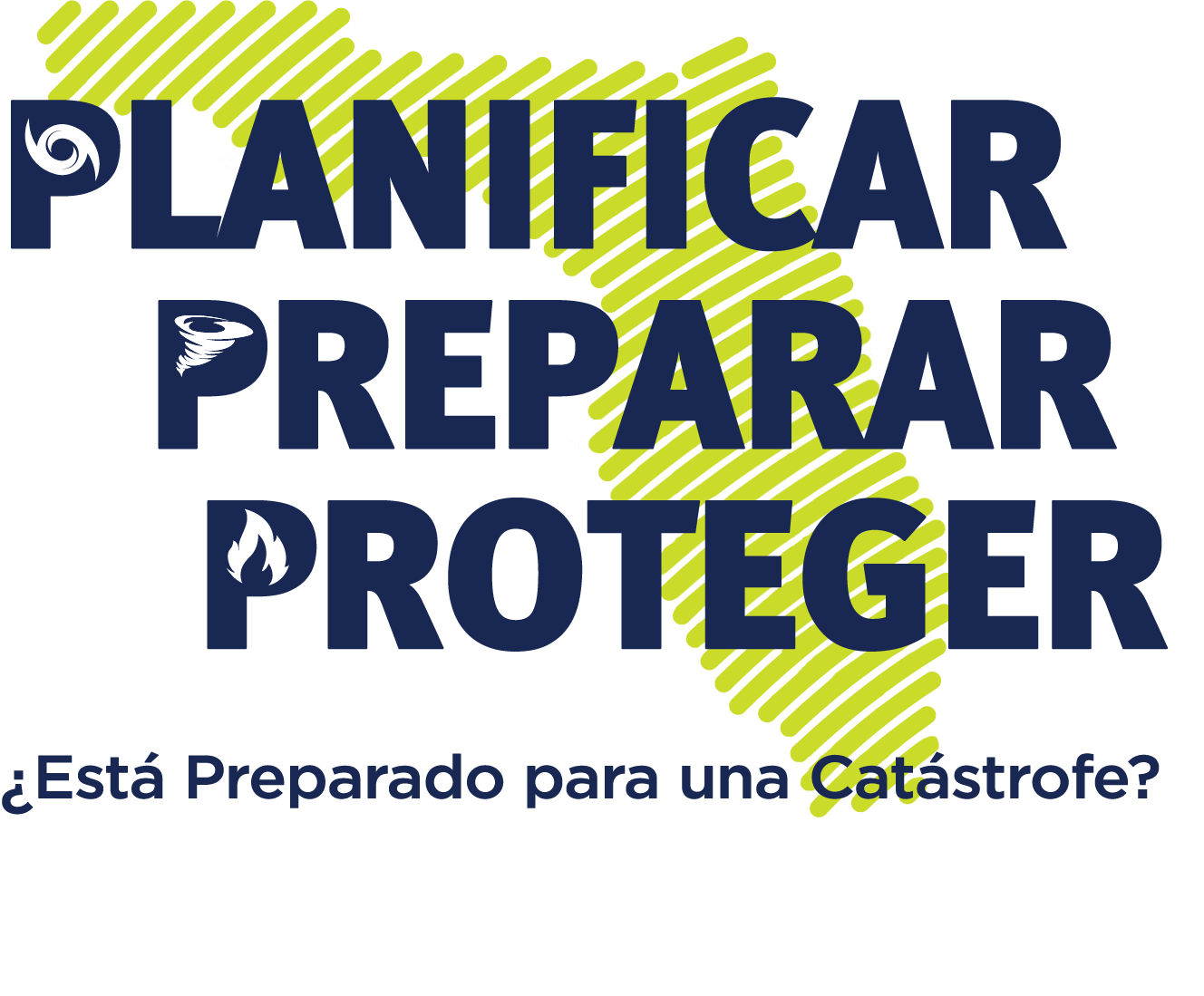 Logo de Planificar Preparar Proteger: ¿Está Preparado para una Catástrofe?