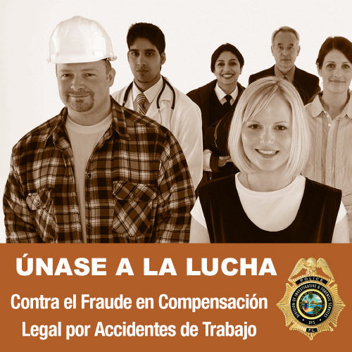 ÚNASE A LA BATALLA Contra el Fraude en Compensación Legal por Accidentes de Trabajo